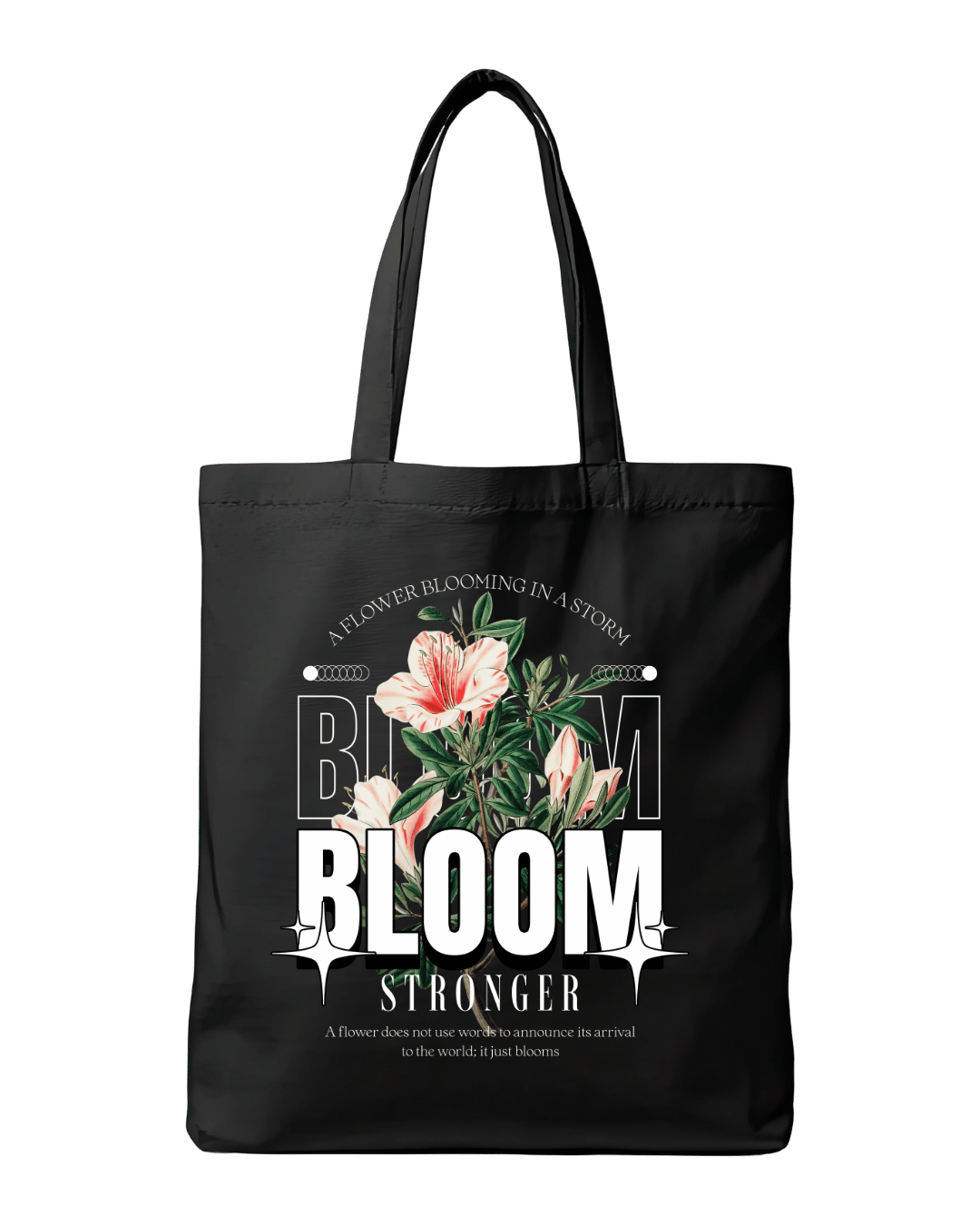Bloom Stronger Floral Aesthetic Graphic Canvas Tote Bag | Codeblinks