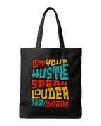 Let Your Hustle Speak Louder Than Words Motivational Graphic Canvas Tote Bag | Codeblinks