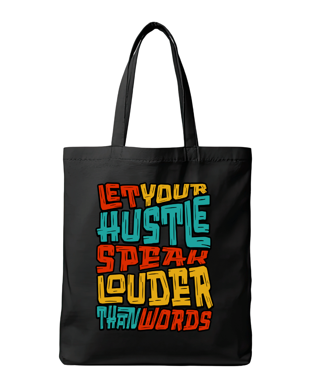 Let Your Hustle Speak Louder Than Words Motivational Graphic Canvas Tote Bag | Codeblinks