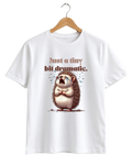Just A Tiny Bit Dramatic Cute Hedgehog Graphic T-Shirt