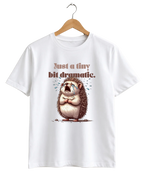 Just A Tiny Bit Dramatic Cute Hedgehog Graphic T-Shirt